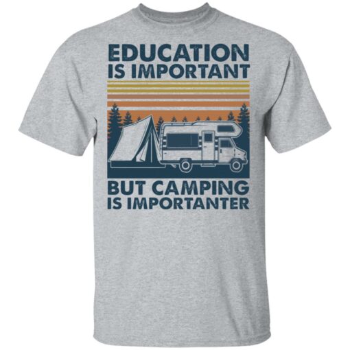 Car education is important but camping importanter shirt $19.95 redirect05192021040504 1