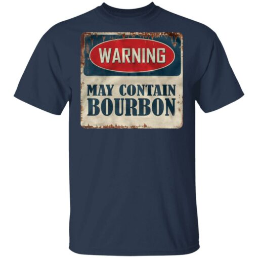 Warning may contain bourbon shirt $19.95 redirect05192021040505 1