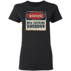 Warning may contain bourbon shirt $19.95 redirect05192021040505 2