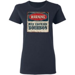 Warning may contain bourbon shirt $19.95