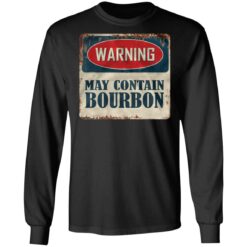 Warning may contain bourbon shirt $19.95