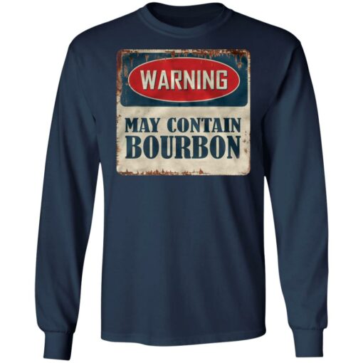 Warning may contain bourbon shirt $19.95