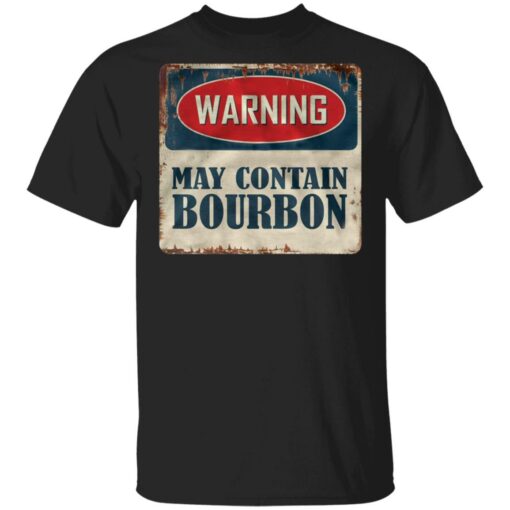 Warning may contain bourbon shirt $19.95 redirect05192021040505