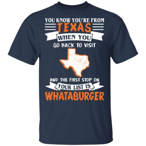 You know you’re from Texas when you go back to visit shirt $19.95