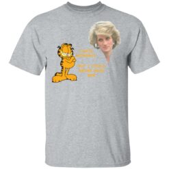 Diana and Garfield i hate mondays but i could never hate her shirt $19.95