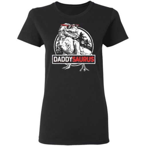 Daddy Saurus shirt $19.95