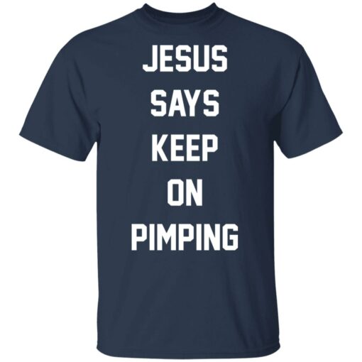 Jesus says keep on pimping shirt $19.95 redirect05192021230519 1