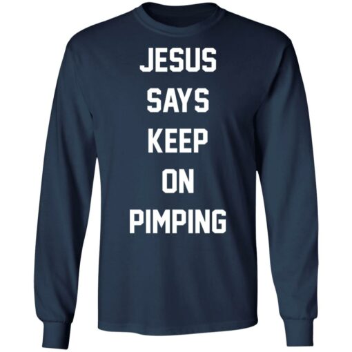 Jesus says keep on pimping shirt $19.95 redirect05192021230519 5