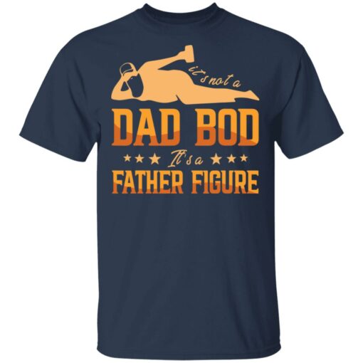 Beer It's not a dad bod it's a father figure shirt $19.95