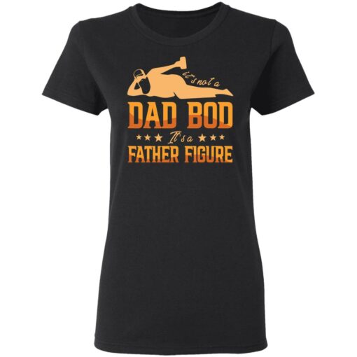 Beer It's not a dad bod it's a father figure shirt $19.95 redirect05192021230521 2