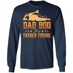 Beer It's not a dad bod it's a father figure shirt $19.95