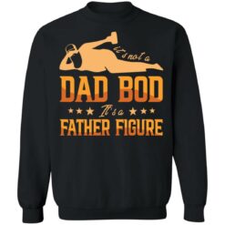 Beer It's not a dad bod it's a father figure shirt $19.95