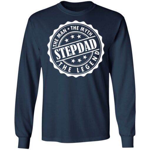 Stepdad the man the myth the legend shirt $19.95