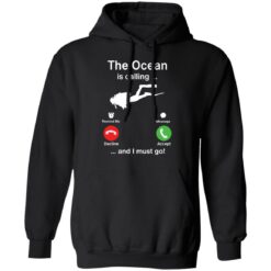 Diving the ocean is calling and i must go shirt $19.95 redirect05202021000545 2