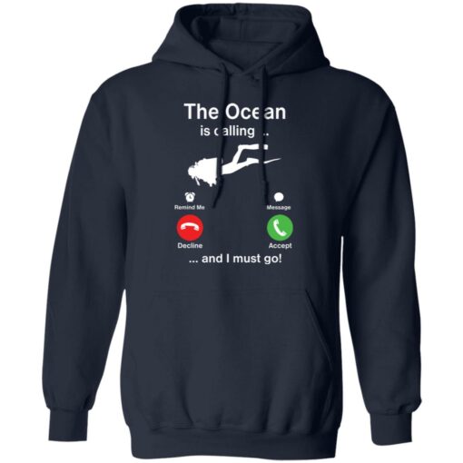 Diving the ocean is calling and i must go shirt $19.95 redirect05202021000545 3
