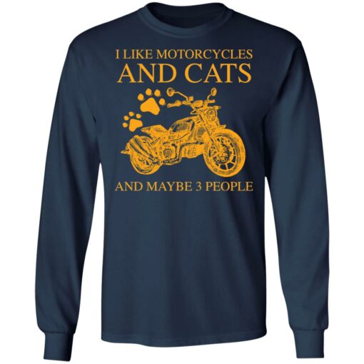 I like motorcycles and cats and maybe 3 people shirt $19.95