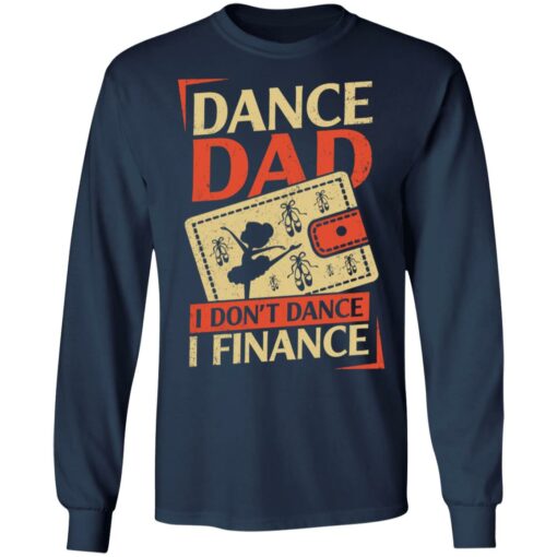 Dance Dad i don’t dance i finance shirt $19.95 redirect05202021020544 5