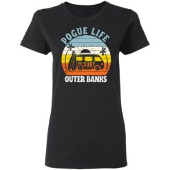 Pogue life outer banks shirt $19.95