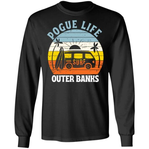 Pogue life outer banks shirt $19.95