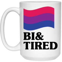 Bisexual flag bi and tired mug $16.95 redirect05202021230509 2