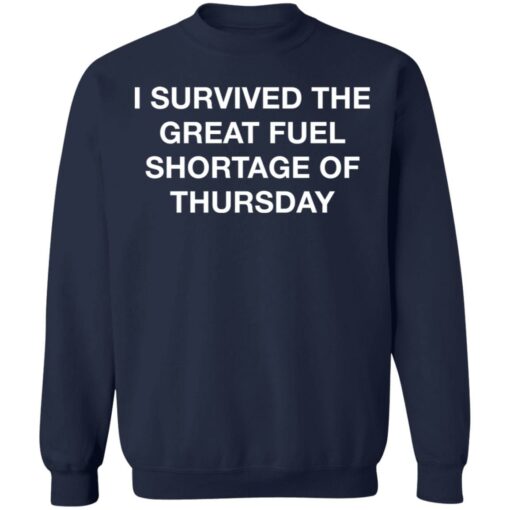 I survived the great fuel shortage of thursday shirt $19.95 redirect05202021230515 9