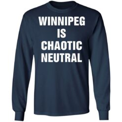 Winnipeg is chaotic neutral shirt $19.95 redirect05202021230554 5