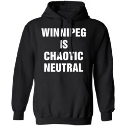 Winnipeg is chaotic neutral shirt $19.95 redirect05202021230554 6