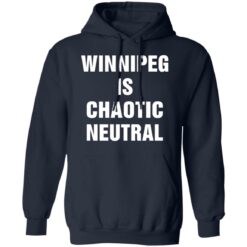 Winnipeg is chaotic neutral shirt $19.95 redirect05202021230554 7