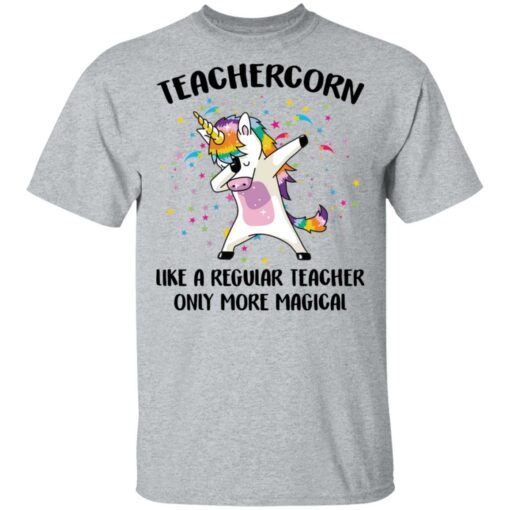 Teachercorn like a regular teacher only more magical shirt $19.95 redirect05212021020529 1