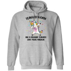 Teachercorn like a regular teacher only more magical shirt $19.95