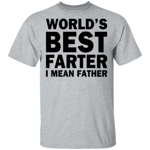 World's best farter i mean father shirt $19.95 redirect05212021040527 1