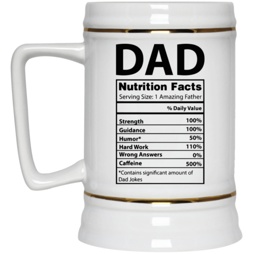 Dad Nutrition facts mug $16.95