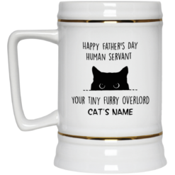 Personalized Cat Dad Mug human servant your tiny furry overlord $16.95