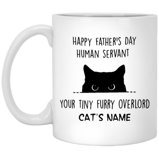 Personalized Cat Dad Mug human servant your tiny furry overlord $16.95