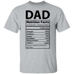 Dad Nutrition facts serving size 1 amazing father shirt $19.95