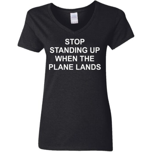 Stop standing up when the plane lands shirt $19.95 redirect05222021230509 8