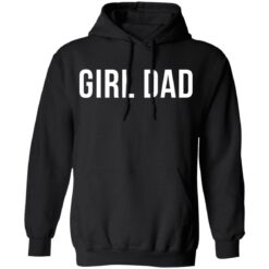 Girl dad shirt $19.95