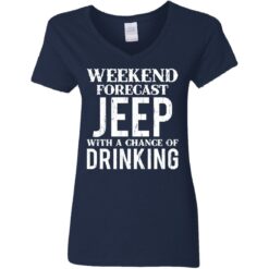 Weekend forecast jeep with a chance of drinking shirt $19.95 redirect05242021030533 3