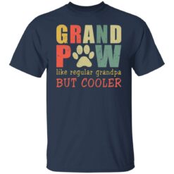 Grand paw like regular grandpa but cooler shirt $19.95 redirect05242021040527 1