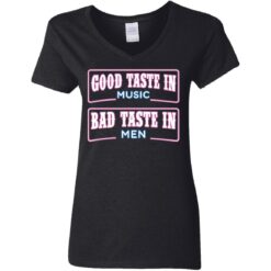 Good taste in music bad taste in men shirt $19.95 redirect05242021050514 2