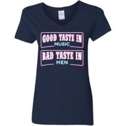 Good taste in music bad taste in men shirt $19.95 redirect05242021050514 3