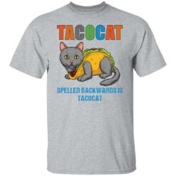 Tacocat spelled backwards is tacocat shirt $19.95