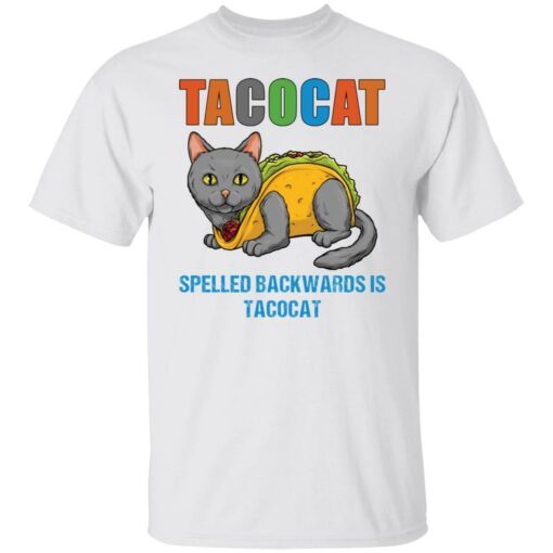 Tacocat spelled backwards is tacocat shirt $19.95