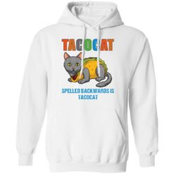 Tacocat spelled backwards is tacocat shirt $19.95