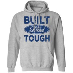 Built dad tough shirt $19.95