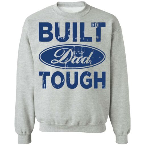 Built dad tough shirt $19.95