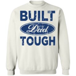 Built dad tough shirt $19.95