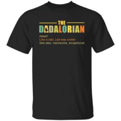 The Dadalorian like a Dad just way cooler shirt $19.95 redirect05242021220518 6