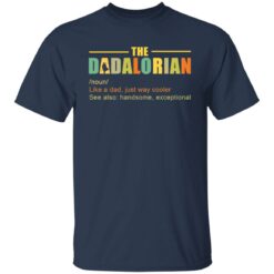 The Dadalorian like a Dad just way cooler shirt $19.95 redirect05242021220518 7