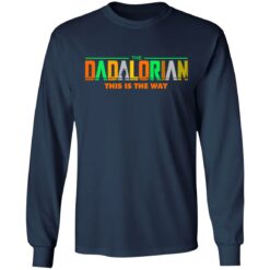 The Dadalorian this is the way shirt $19.95